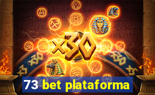 73 bet plataforma